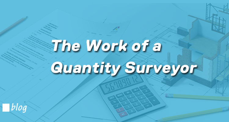 What is the Work of a Quantity Surveyor?